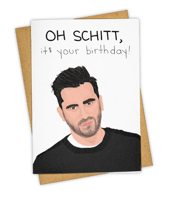 Oh Schitt Birthday Card