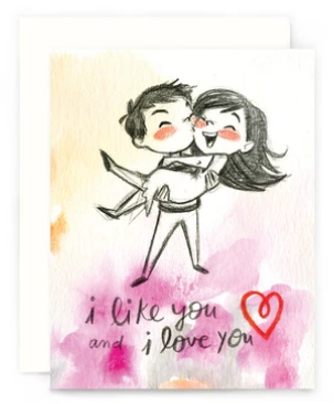 I Like You and I Love You - Love Card