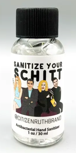 Sanitize Your Schitt - Hand Sanitizer
