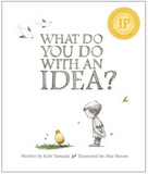 What Do You Do With An Idea?