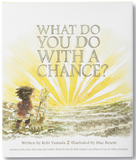 What Do You Do With A Chance?