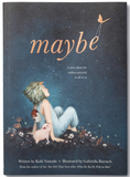 Maybe - A Story About the Endless Potential in All of Us