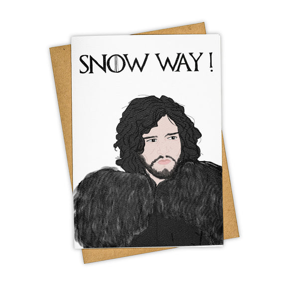 Snow Way!