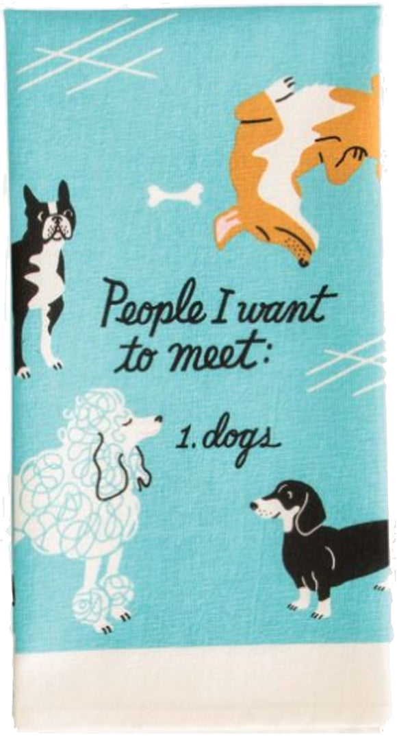 People I Want to Meet: Dogs Dish Towel