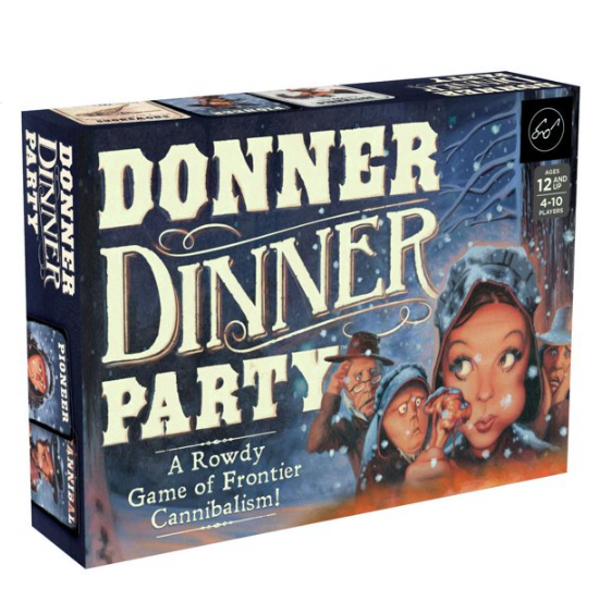 Donner Dinner Party : A Rowdy Game of Frontier Cannibalism (reserved for customer)