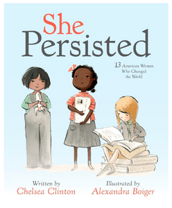 She Persisted - By Chelsea Clinton