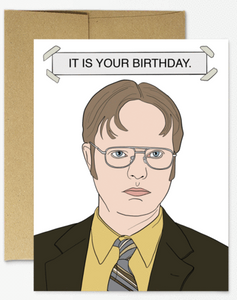 IT IS YOUR BIRTHDAY. - The Office