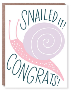 Snailed it! - Congratulations Card