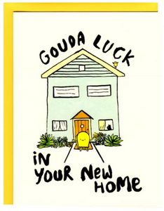Gouda Luck - New Home Card