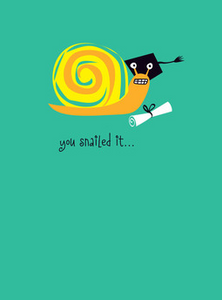 You Snailed It! - Graduation Card