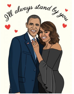 Obamas I'll always stand by you - Love Card