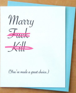 Marry/F/Kill - Engagement/Wedding Card