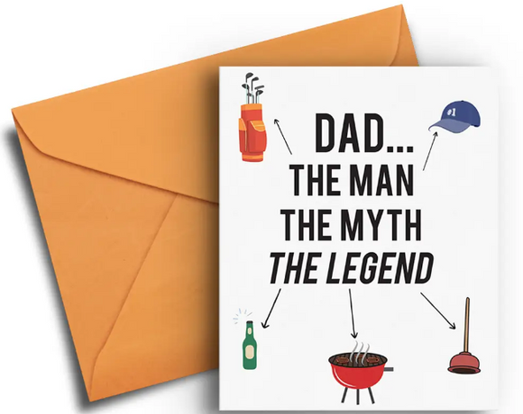 The Man, The Myth, The Legend - Father's Day Card
