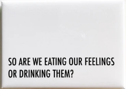 Eating/Drink Feelings Magnets