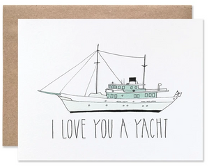 Love You A Yacht - Love Card/Anniversary Card