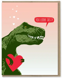 You Look Tasty - Love / Valentine's Day Card