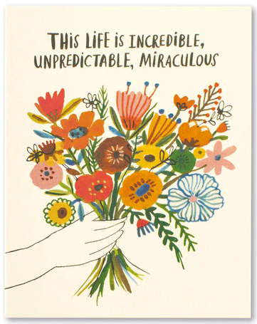 Incredible, Unpredictable, Miraculous - Birthday Card