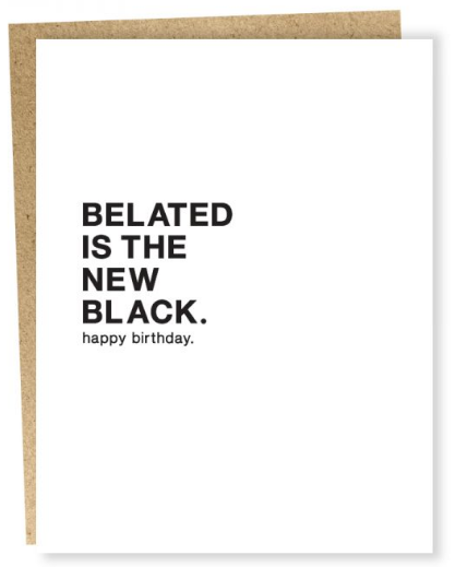 The New Black - Belated Birthday Card
