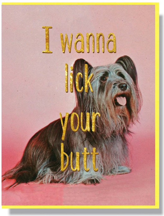 Lick Your Butt - Love/Friendship Card