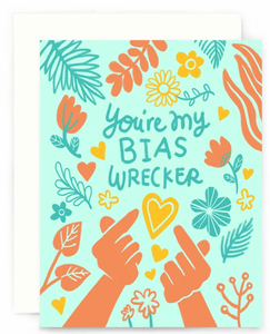 You're My Bias Wrecker - Love Card