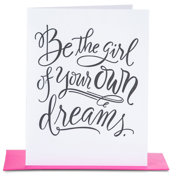 Be the Girl of Your Own Dreams - Encouragement Card